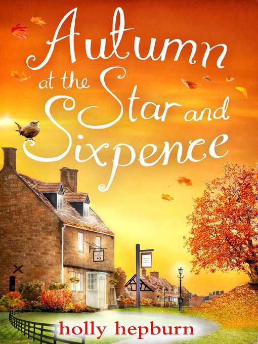 Title details for Autumn at the Star and Sixpence by Holly Hepburn - Wait list